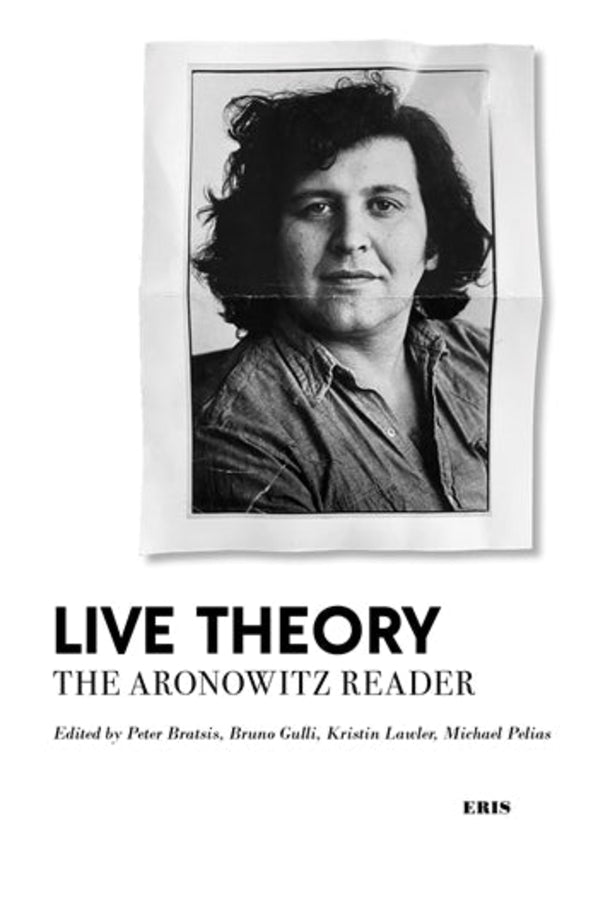 Live Theory: The Stanley Aronowitz Reader cover