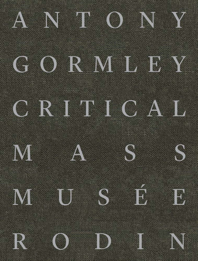 Antony Gormley: Critical Mass cover
