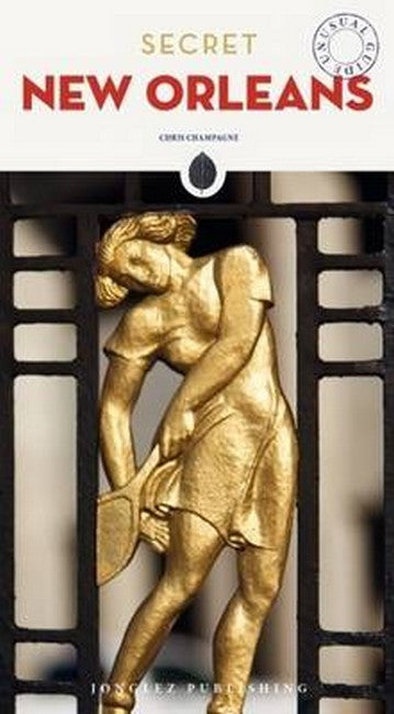 Secret New Orleans: