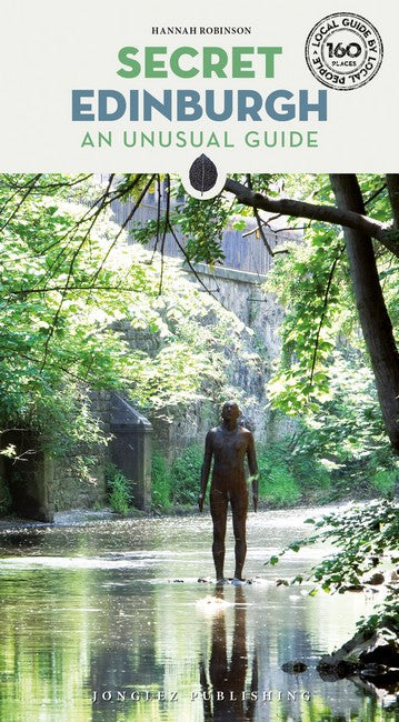 Secret Edinburgh 2/e: An Unusual Guide
