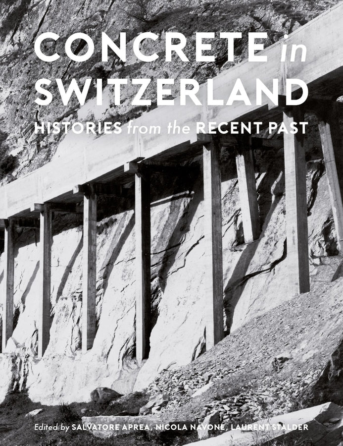 Concrete in Switzerland: Histories from the Recent Past cover