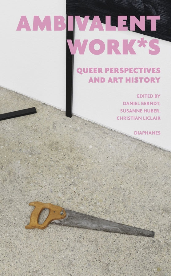 ambivalent work*s: queer perspectives and art history cover