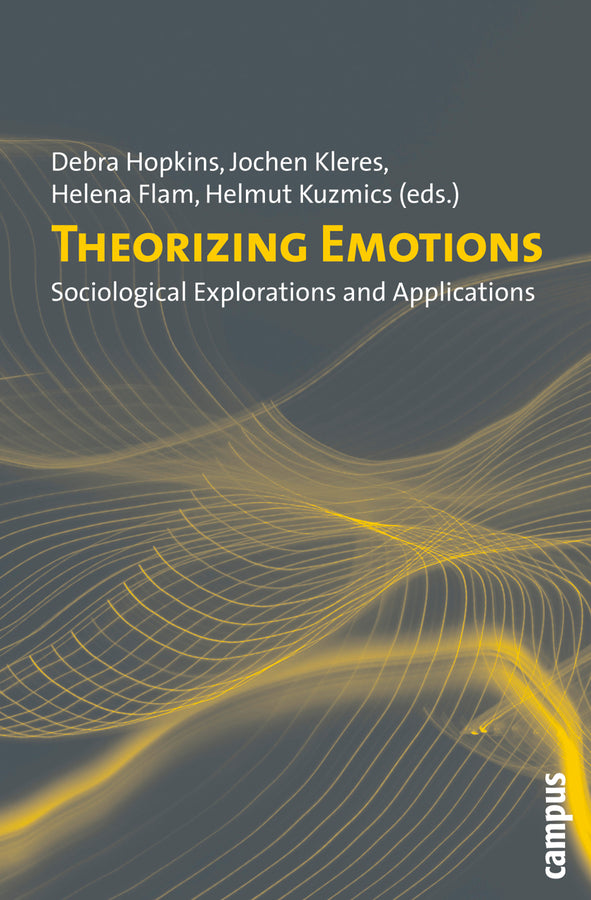 Theorizing Emotions: Sociological Explorations and Applications cover