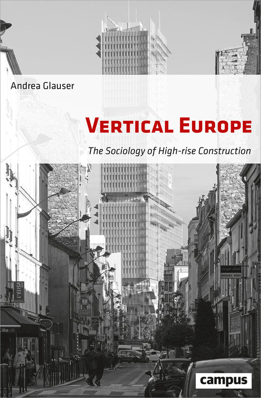 Vertical Europe: The Sociology of High-Rise Construction cover