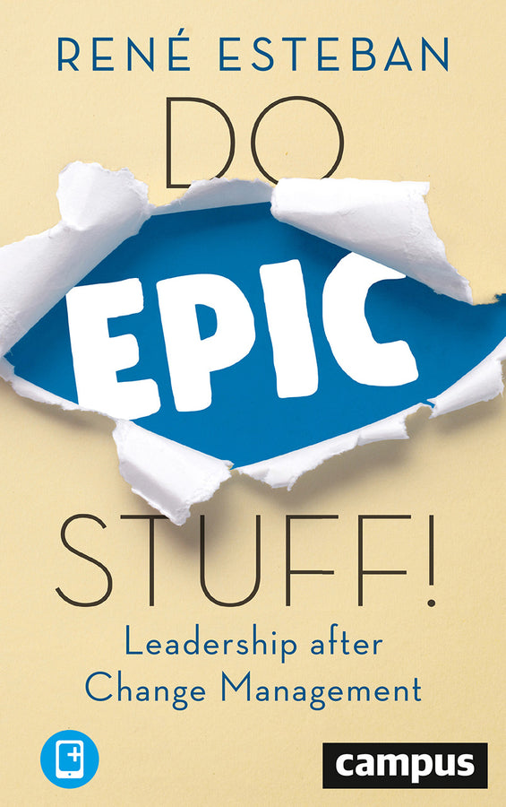 Do Epic Stuff!: Leadership after Change Management cover