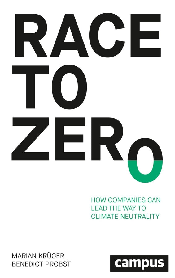 Race to Zero: How Companies Can Lead the Way to Climate Neutrality cover