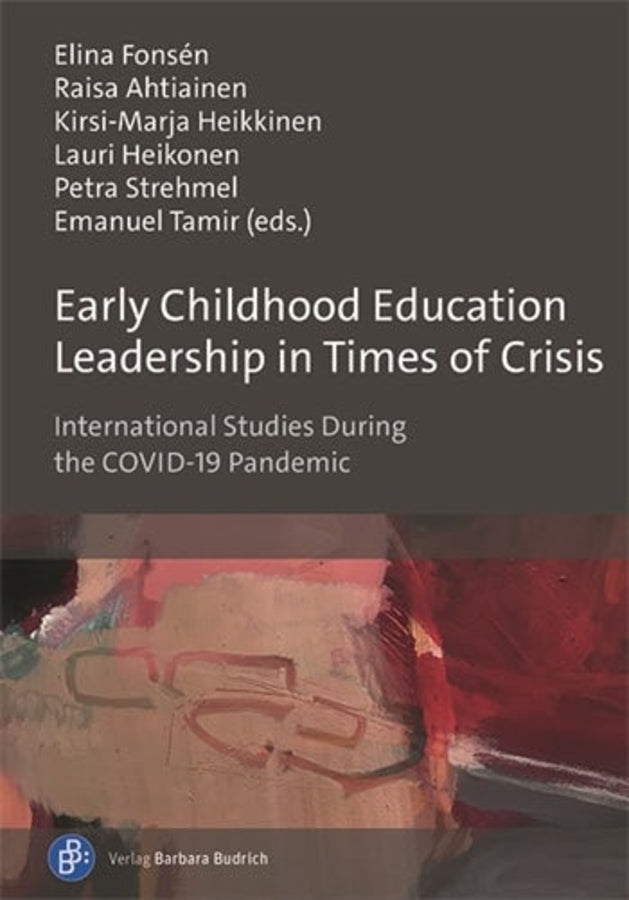 Early Childhood Education Leadership in Times of Crisis: International Studies During the COVID-19 Pandemic cover
