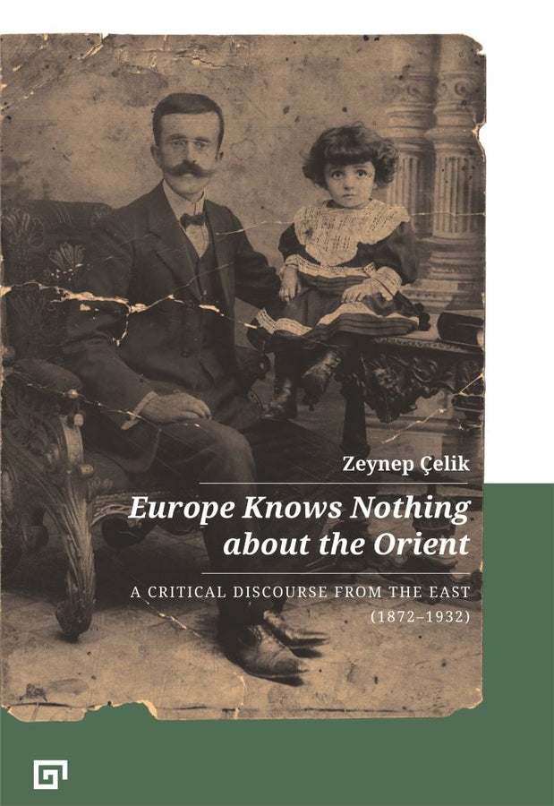 Europe Knows Nothing about the Orient: A Critical Discourse cover