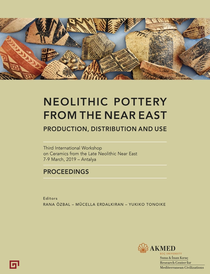 Neolithic Pottery from the Near East: Production, Distribution and Use cover