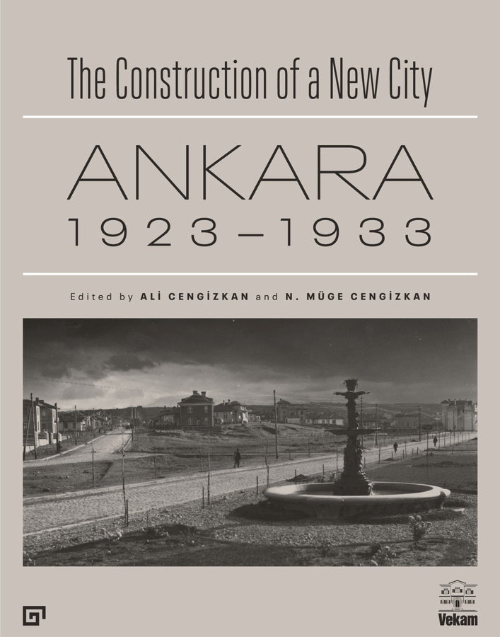 The Construction of a New City: Ankara 19231933 cover