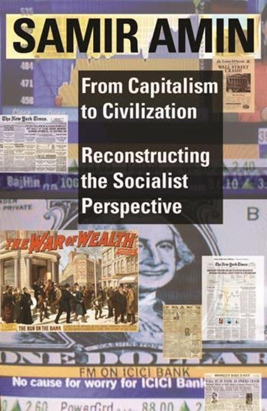 From Capitalism to Civilization: Reconstructing the Socialist Perspective cover
