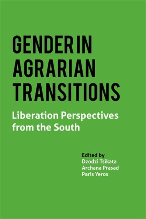 Gender in Agrarian Transitions: Liberation Perspectives from the South cover