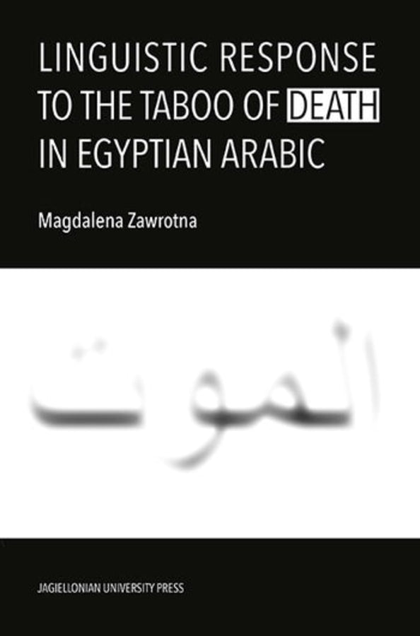 Linguistic Response to the Taboo of Death in Egyptian Arabic cover