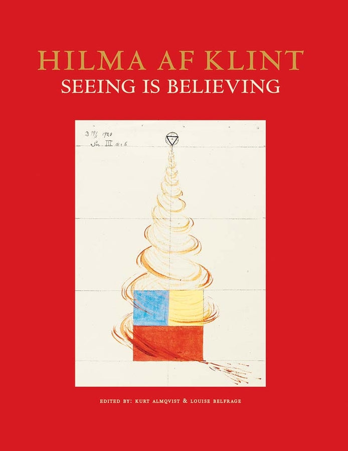 Hilma af Klint: Seeing is Believing: Seeing is Believing cover
