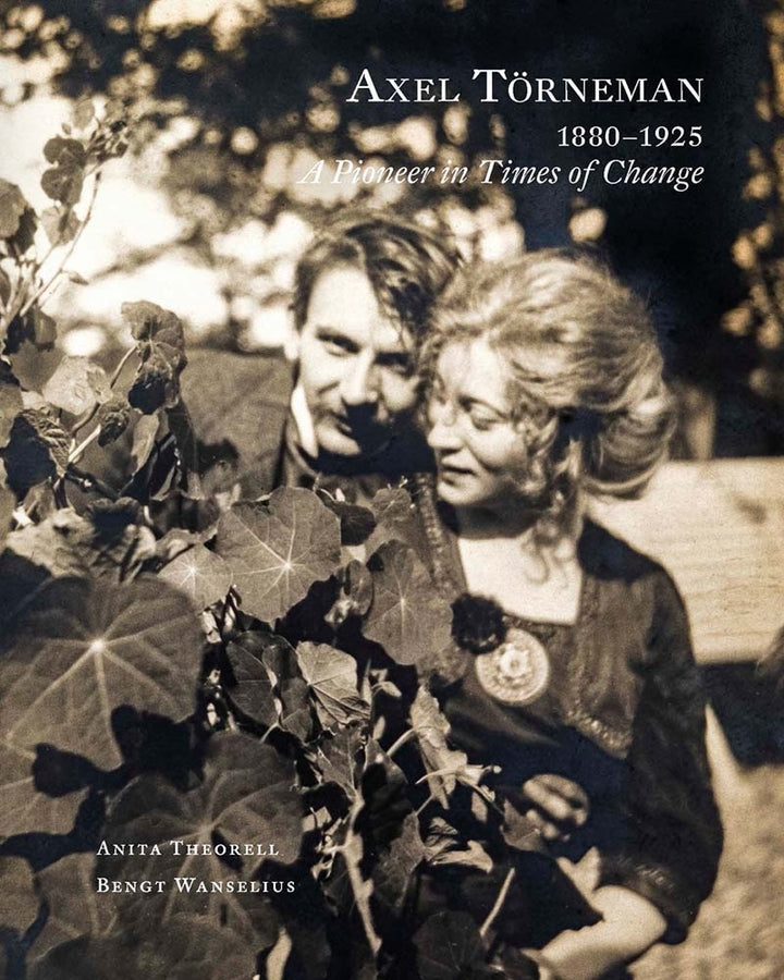 Axel Törneman 1880-1925: A Pioneer in Times of Change cover