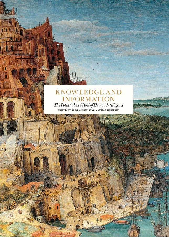 Knowledge and Information: The Potential and Peril of Human Intelligence cover