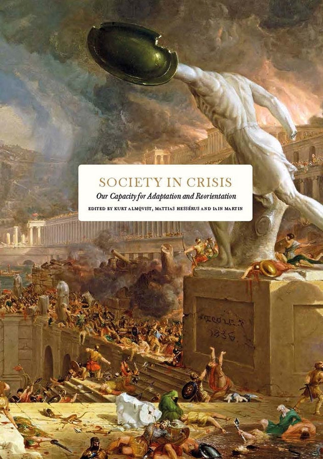 Society in Crisis: Our Capacity for Adaptation and Reorientation cover