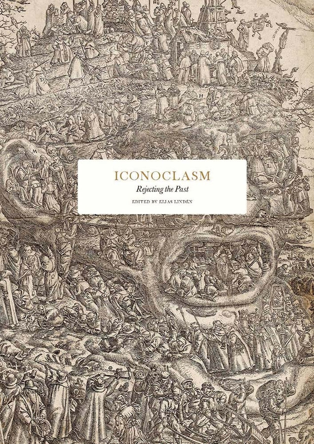 Iconoclasm: Rejecting the Past cover