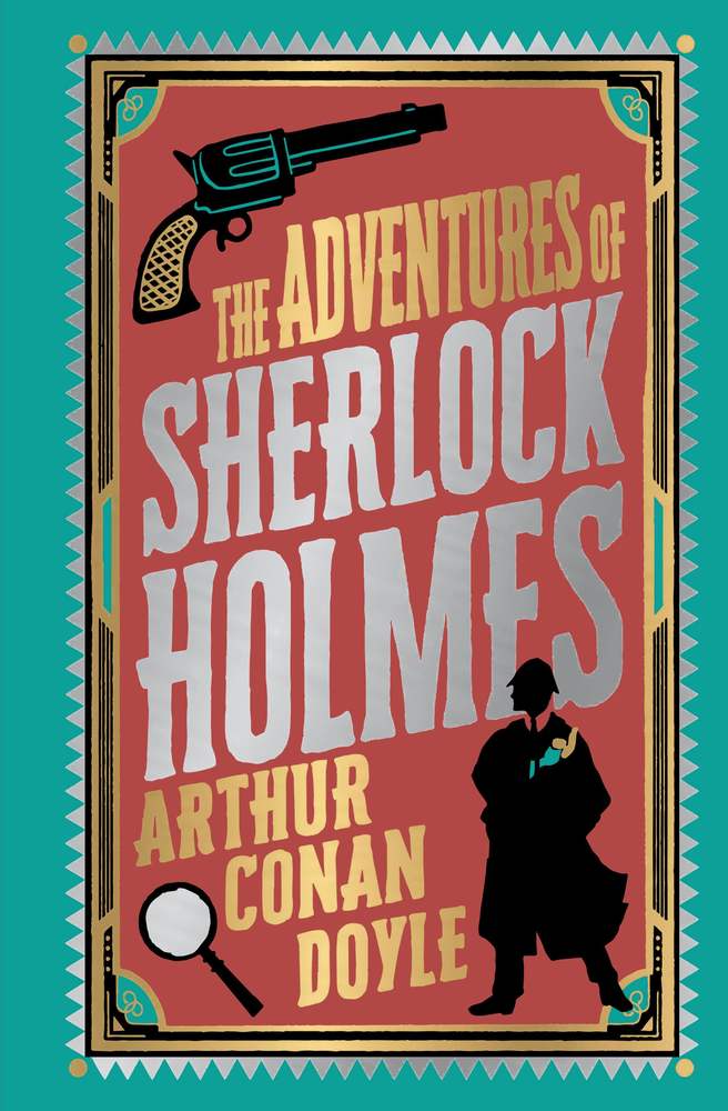 Adventures of Sherlock Holmes by Arthur Conan Doyle [Deluxe Edition] book cover