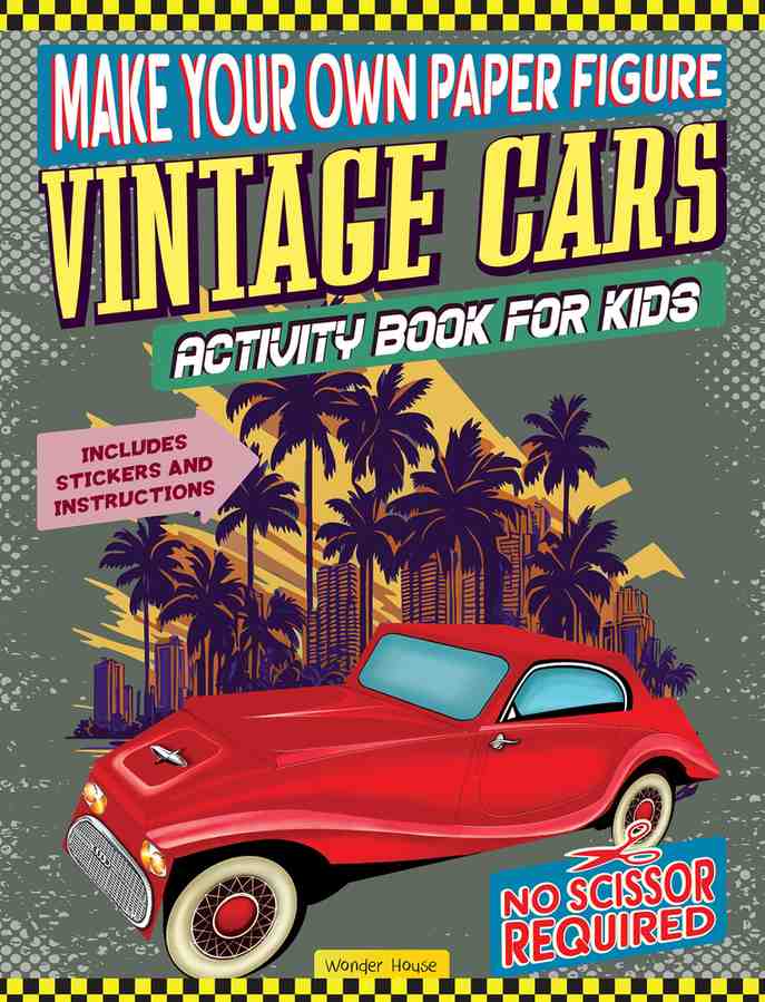 Make your own Paper Figure - Vintage Cars (Activity Book for kids) book cover