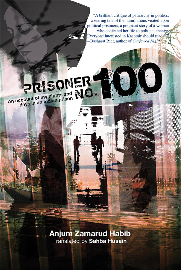 Prisoner No. 100: An Account of My Days and Nights in an Indian Prison cover