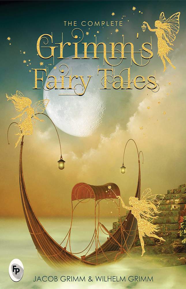The Complete Grimm's Fairy Tales book cover