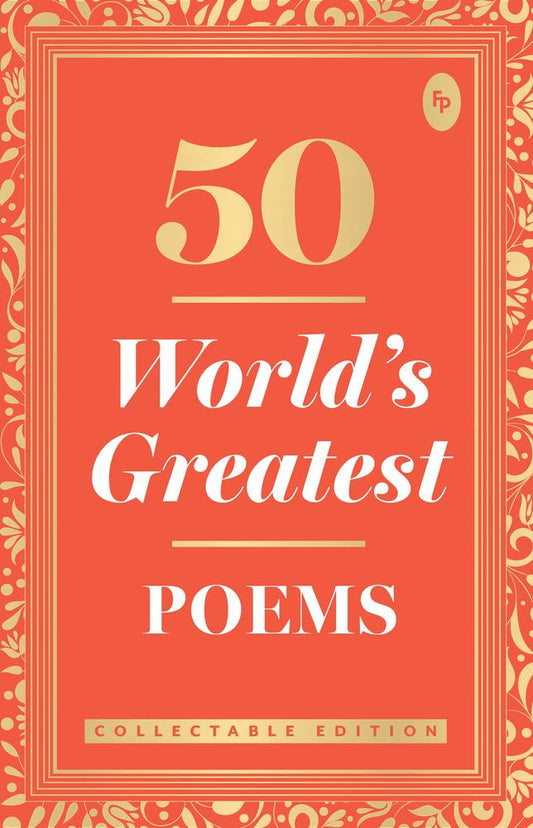 50 World's Greatest Poems: Collectable Edition book cover