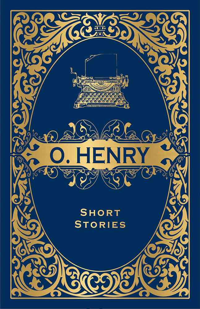 O. Henry Short Stories (Deluxe Hardbound Edition) book cover