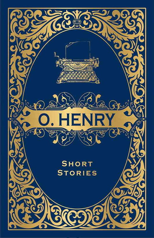 O. Henry Short Stories (Deluxe Hardbound Edition) book cover