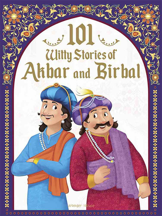 101 Witty Stories of Akbar and Birbal - Collection of Humorous Stories For Kids book cover