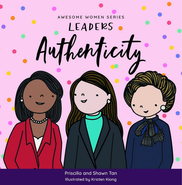 Awesome Women Series: Leaders Authenticity: