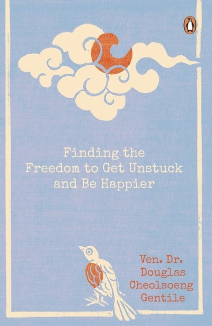 Finding the Freedom to Get Unstuck and Be Happier book cover