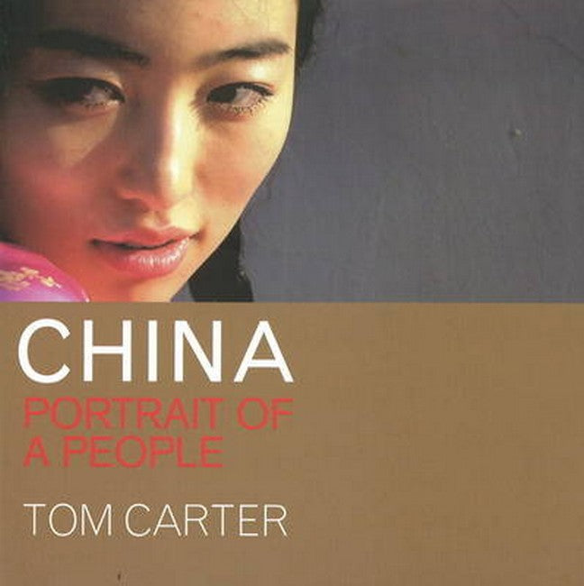 CHINA: Portrait of a People: Portrait of a People