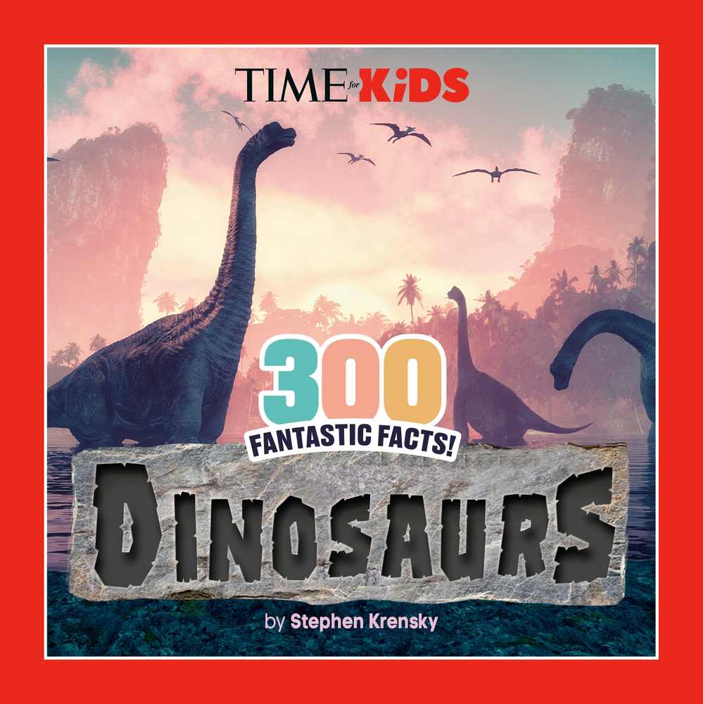 TIME for Kids: 300 Fantastic Facts!: Dinosaurs book cover