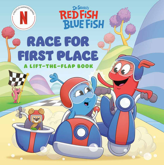Race for First Place: A Lift-the-Flap Book (Dr. Seuss's Red Fish, Blue Fish) book cover
