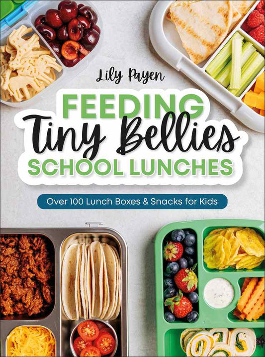 Feeding Tiny Bellies School Lunches book cover