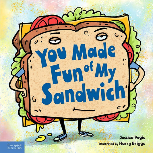 You Made Fun of My Sandwich cover
