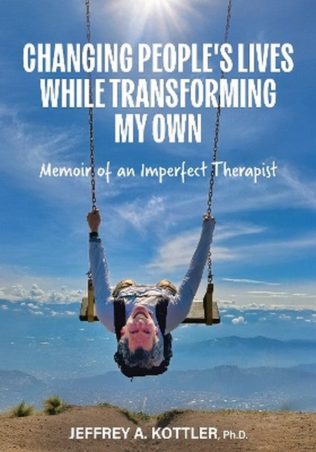 Changing People's Lives While Transforming My Own cover