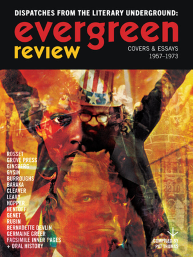 Evergreen Review: Dispatches from the Literary Underground: Covers & Essays 1957-1973 cover