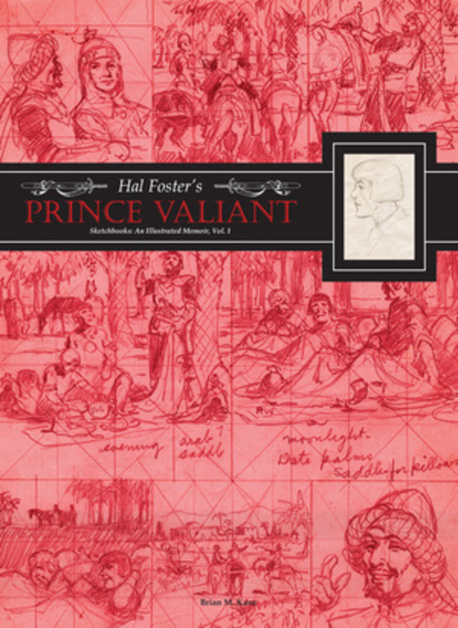 Hal Foster's Prince Valiant Sketchbooks: An Illustrated Memoir, Volume 1 cover