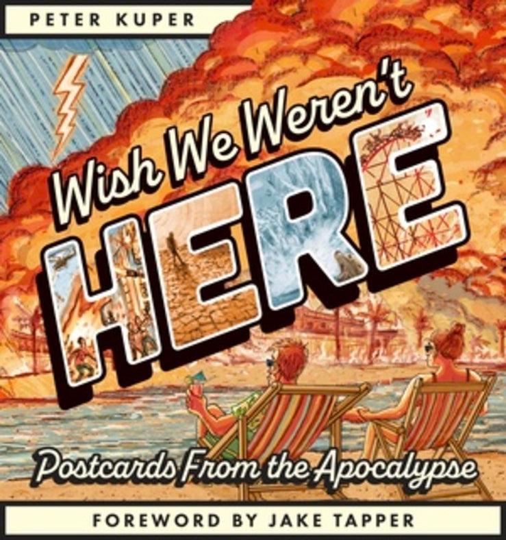 Wish We Weren't Here: Postcards From the Apocalypse cover