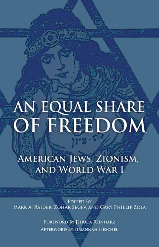 An Equal Share of Freedom: American Jews, Zionism, and World War I cover