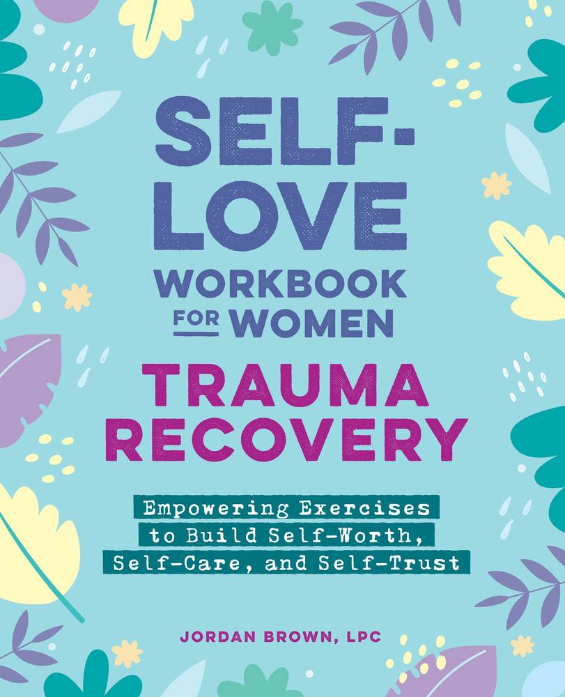 Self-Love Workbook for Women - Trauma Recovery book cover