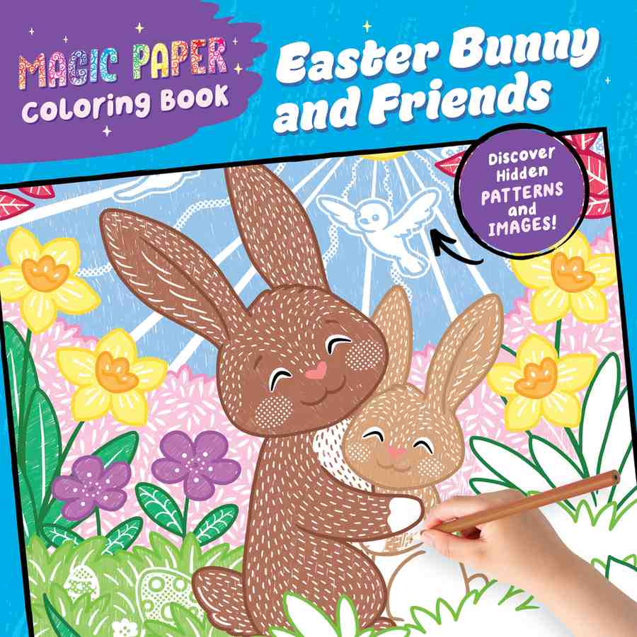 Magic Paper Coloring Book: Easter Bunny and Friends book cover