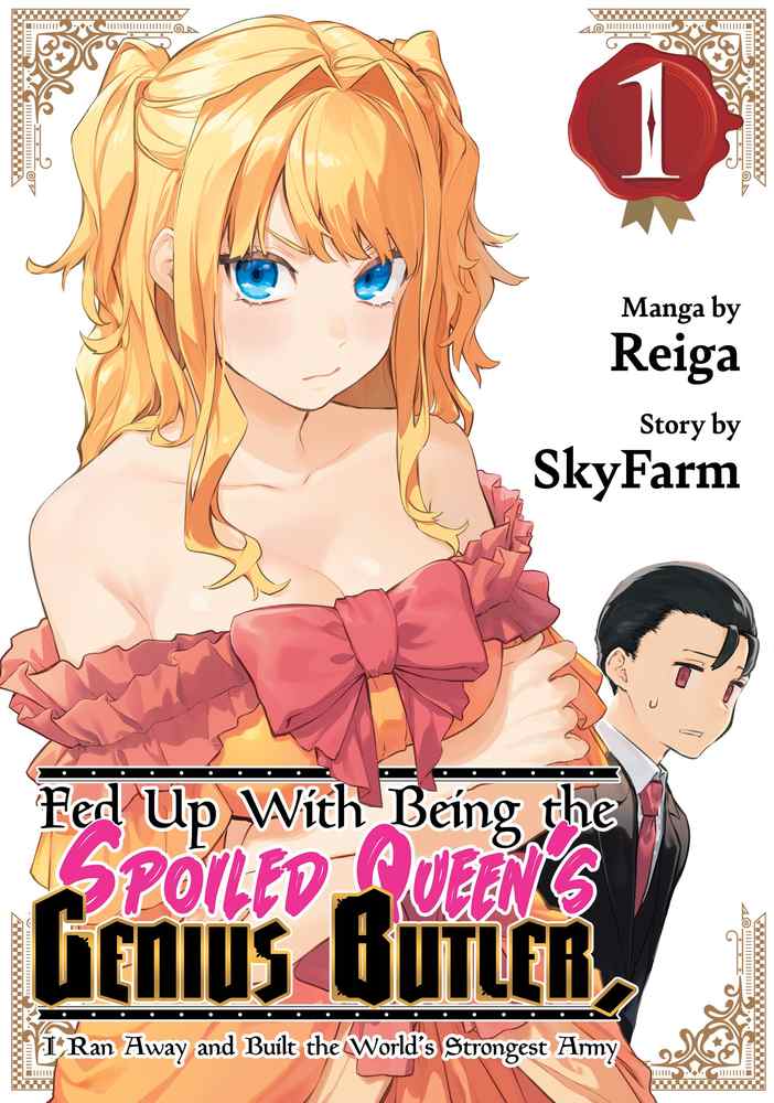 Fed Up With Being the Spoiled Queen's Genius Butler, I Ran Away and Built the World's Strongest Army 1 book cover