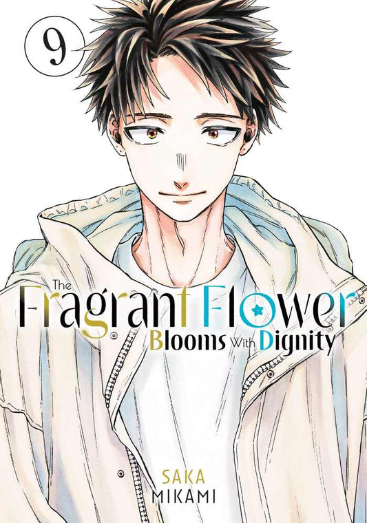 The Fragrant Flower Blooms With Dignity 9 book cover