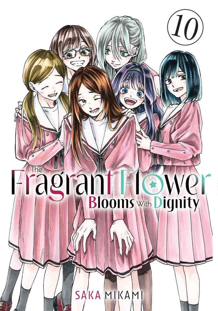 The Fragrant Flower Blooms With Dignity 10 book cover