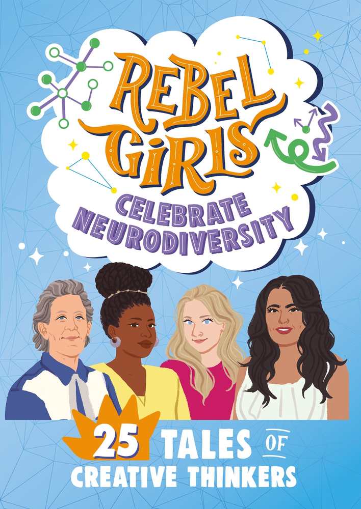 Rebel Girls Celebrate Neurodiversity: 25 Tales of Creative Thinkers book cover