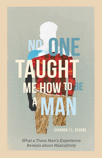 No One Taught Me How to Be a Man cover
