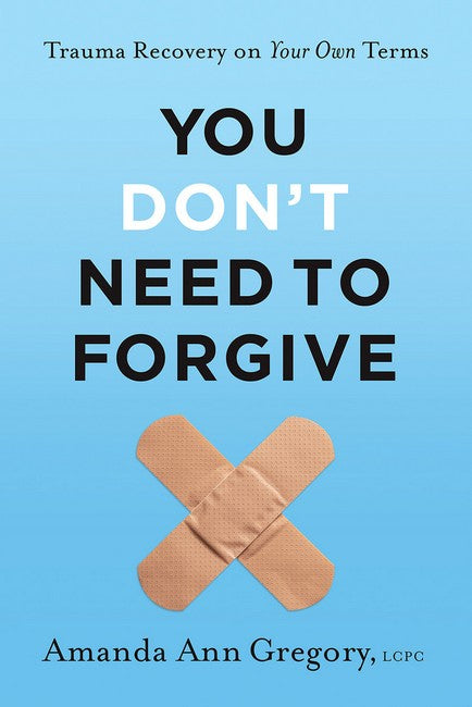 You Don't Need to Forgive cover